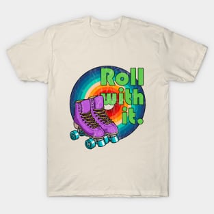 Roll With It Roller Skating T-Shirt